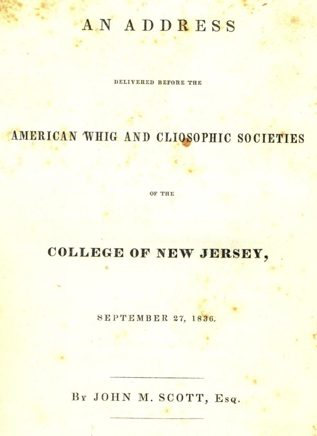 "An Address Delivered before the American Whig and Cliosophic Societies"